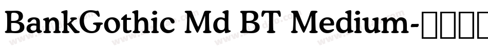 BankGothic Md BT Medium字体转换